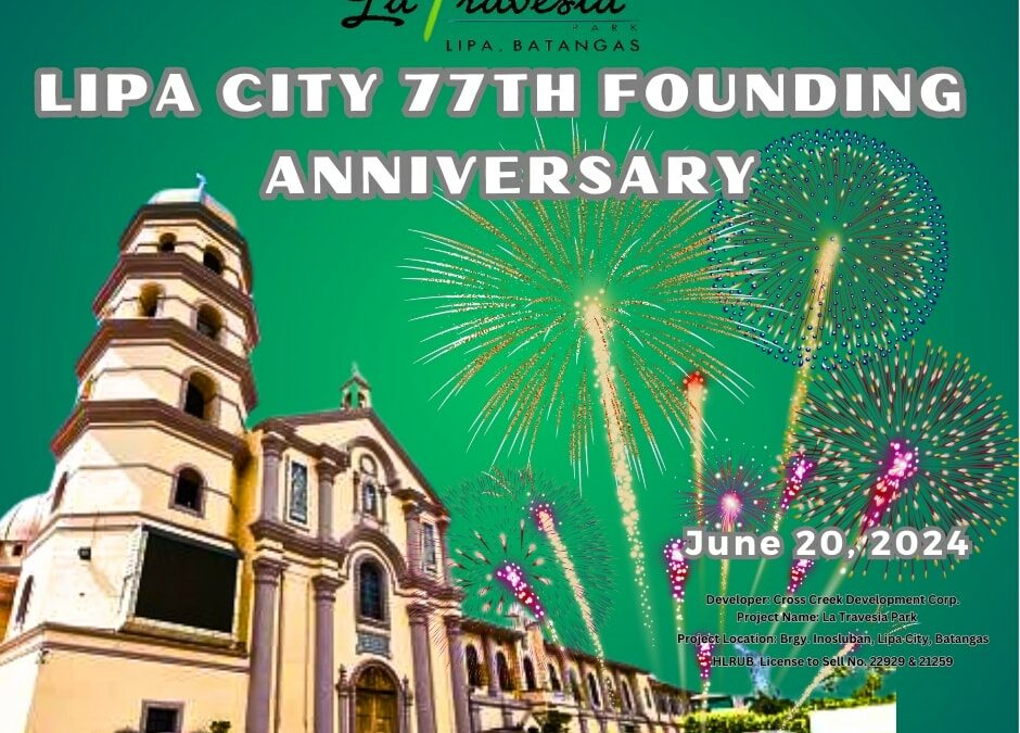 Celebrate Lipa City’s 77th Foundation Day at La Travesia Park!